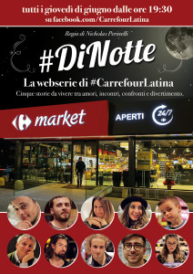 #DiNotte la webserie di #CarrefourLatina POSTER