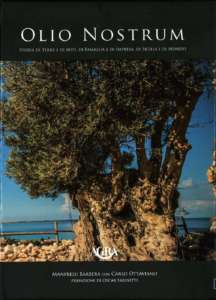 Olivicoltura, storia di terre, miti e famiglie di Sicilia